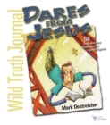 Image for Wild Truth Journal-Dares from Jesus : 50 Truth and Dare Challenges for Junior Highers