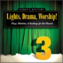 Image for Lights, Drama, Worship!