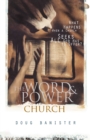 Image for The Word and Power Church : What Happens When a Church Seeks All God Has to Offer?
