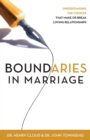 Image for Boundaries in Marriage : Understanding the Choices That Make or Break Loving Relationships