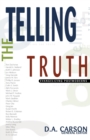 Image for Telling the Truth : Evangelizing Postmoderns