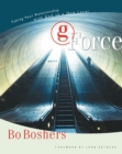 Image for G-Force : Taking Your Relationship with God to a New Level