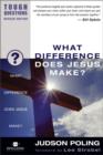 Image for What Difference Does Jesus Make?