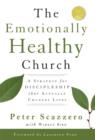 Image for The Emotionally Healthy Church : A Strategy for Discipleship That Actually Changes Lives