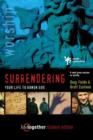 Image for Surrendering Your Life for God&#39;s Pleasure : Six Sessions on Worship