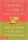 Image for Finding a Church You Can Love and Loving the Church You&#39;ve Found