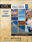 Image for Old Testament Challenge : v. 1 : Creating a New Community - Life-changing Stories from the Pentateuch
