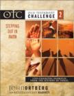 Image for Old Testament Challenge : v. 2 : Stepping Out in Faith - Life-changing Examples from the History of Israel : Curriculum Kit