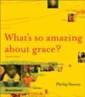 Image for What&#39;s so amazing about grace?