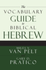 Image for The Vocabulary Guide to Biblical Hebrew
