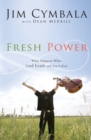 Image for Fresh Power : What Happens When God Leads and You Follow