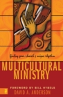 Image for Multicultural Ministry : Finding Your Church&#39;s Unique Rhythm