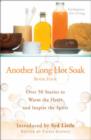Image for Another long hot soak  : over 50 stories to warm the heart and inspire the spiritBook 4