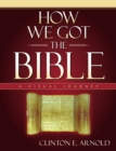 Image for How We Got the Bible : A Visual Journey