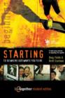 Image for Starting to Go Where God Wants You to be : 6 Small Group Sessions on Beginning Life Together