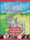Image for Boundaries in Marriage : An 8-session Focus on Boundaries and Marriage : Curriculum Kit