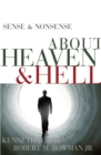 Image for Sense and Nonsense about Heaven and Hell