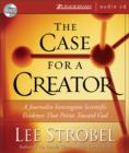 Image for The Case for a Creator : A Journalist Investigates the New Scientific Evidence That Points Toward God