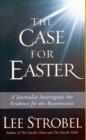 Image for The Case for Easter : A Journalist Investigates the Evidence for the Ressurrection