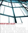 Image for Worship Image Gallery : 700 Photos and Digital Artwork for Visual Churches