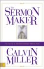 Image for The Sermon Maker : Tales of a Transformed Preacher
