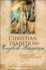 Image for The Christian tradition in English literature  : poetry, plays, and shorter prose
