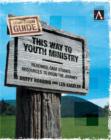 Image for This Way to Youth Ministry - Companion Guide : Readings, Case Studies, Resources to Begin the Journey