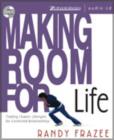 Image for Making Room for Life