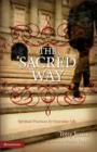 Image for The Sacred Way : Spiritual Practices for Everyday Life