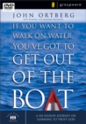Image for If You Want to Walk on Water, You&#39;ve Got to Get Out of the Boat