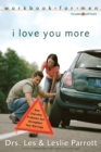 Image for I Love You More Workbook for Men : Six Sessions on How Everyday Problems Can Strengthen Your Marriage