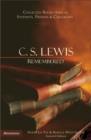 Image for C.S. Lewis remembered  : collected refelctions [sic] of students, friends &amp; colleagues