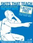 Image for Skits That Teach : Lactose Free for Those Who Can&#39;t Stand Cheesy Skits