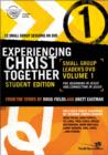 Image for Experiencing Christ Together : v. 1 : Beginning in Jesus and Connecting in Jesus