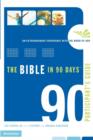 Image for The Bible in 90 Days : An Extraordinary Experience with the Word of God
