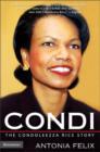 Image for Condi : The Condoleezza Rice Story