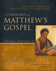 Image for A Theology of Matthew&#39;s Gospel