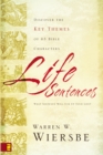 Image for Life Sentences : Discover the Key Themes of 63 Bible Characters