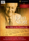Image for John Stott on the Bible and the Christian Life : Six Sessions on the Authority, Interpretation, and Use of Scripture