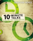 Image for 10-Minute Talks : 24 Messages Your Students Will Love