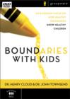 Image for Boundaries with Kids : An 8-Sessions Focus on How Healthy Boundaries Grow Healthy Children
