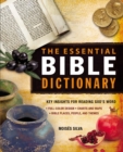 Image for The Essential Bible Dictionary : Key Insights for Reading God&#39;s Word