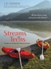 Image for Streams for Teens : Thoughts on Seeking God&#39;s Will and Direction