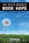 Image for The Youth Worker Book of Hope