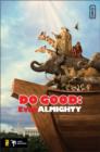 Image for Do Good : &quot;Evan Almighty&quot;