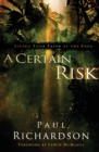 Image for A Certain Risk : Living Your Faith at the Edge