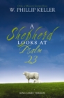 Image for A Shepherd Looks at Psalm 23 : King James Version