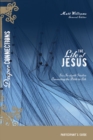 Image for The Life of Jesus : Six In-depth Studies Connecting the Bible to Life : Participant&#39;s Guide