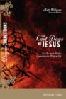 Image for The Last Days of Jesus : Six In-depth Studies Connecting the Bible to Life : Participant&#39;s Guide