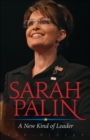 Image for Sarah Palin: a new kind of leader